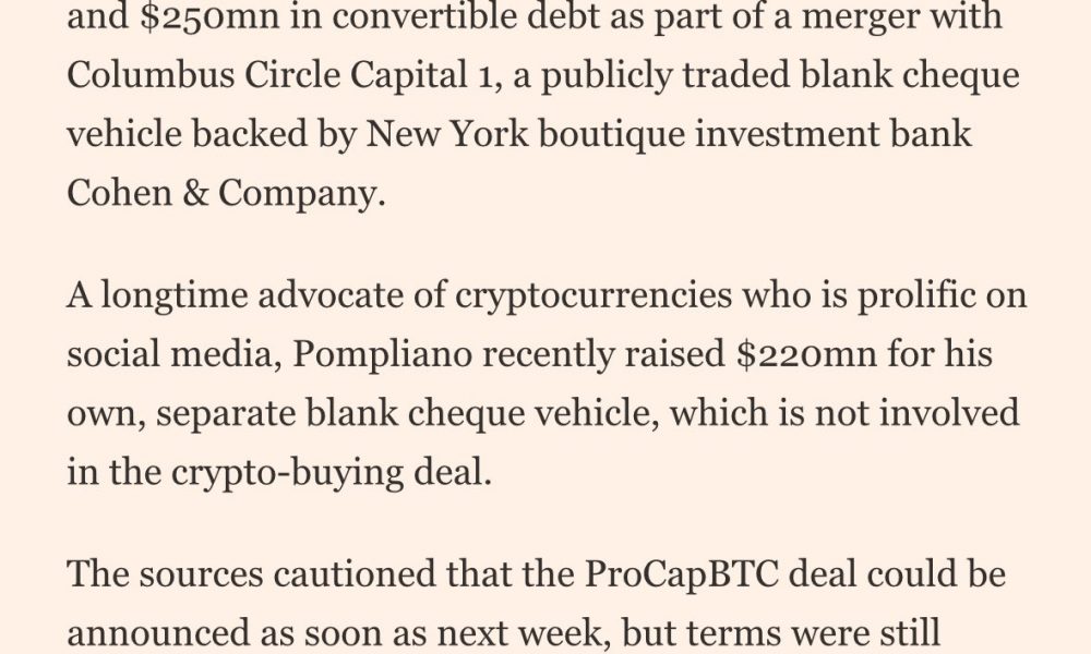 Anthony Pompliano to Lead ProCapBTC $750 Million Bitcoin Vehicle: FT