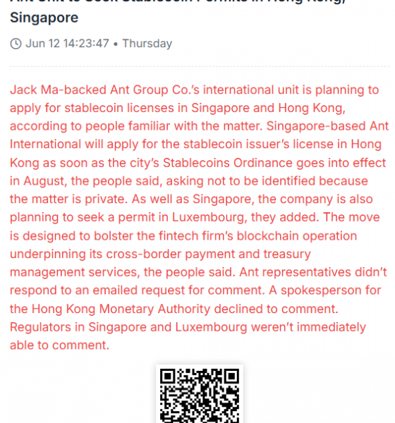 Jack Ma-Backed Ant Group to Seek Stablecoin Licenses in Hong Kong, Singapore, Luxembourg: Bloomberg