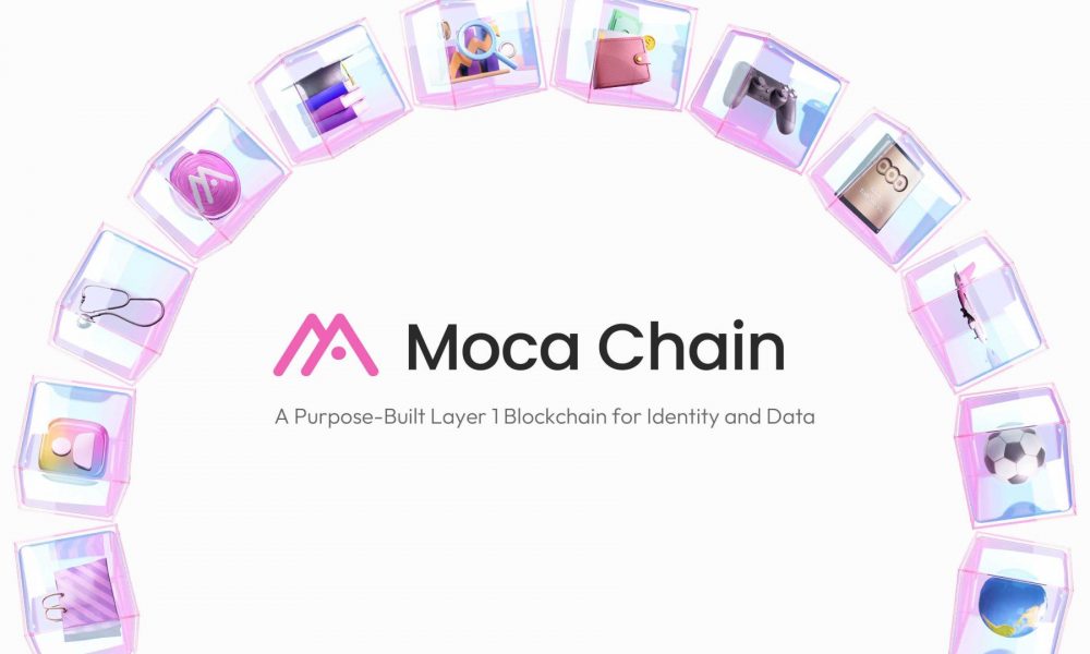 Moca Foundation announces Moca Chain for self-sovereign, privacy-preserving identity and user verification