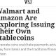 Walmart, Amazon Weigh Launching Stablecoins to Cut Payment Fees: WSJ