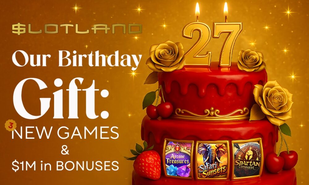 Slotland Celebrates 27 Years of iGaming Innovation with New Games and Birthday Promotions