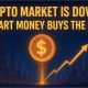 The Crypto Market Is Down: Smart Money Buys the Dip