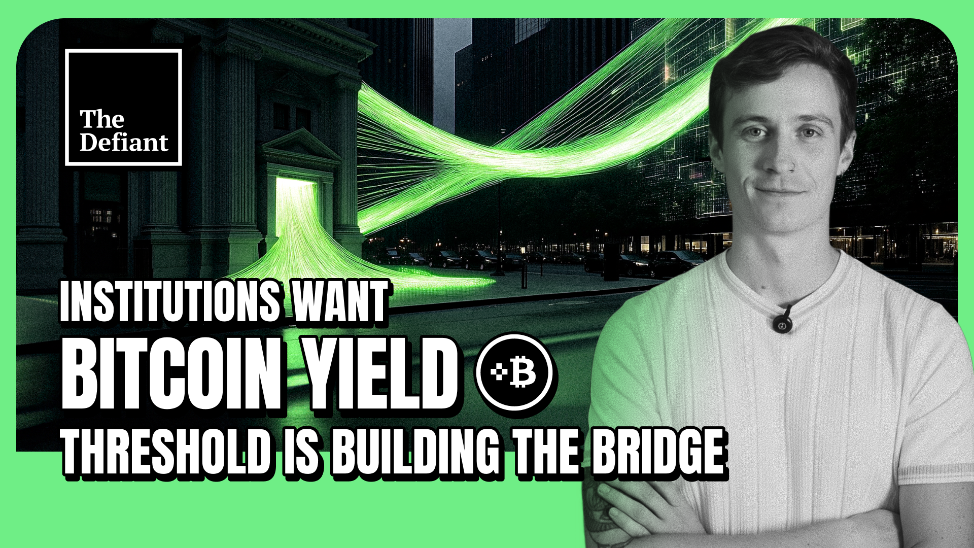 Institutions Want Bitcoin Yield — Threshold Is Building the Bridge