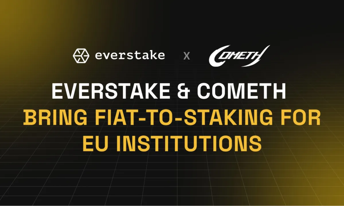 Everstake Partners with Cometh to Bridge Fiat and Crypto Staking Rewards for EU Institutions