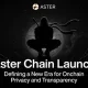 Aster Chain Launch – Defining a New Era for Onchain Privacy and Transparency