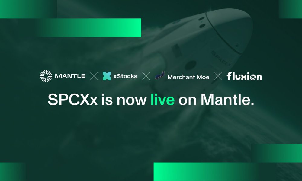 Mantle and xStocks Bring Tokenized SpaceX (SPCXx) to Fluxion & Merchant Moe as History’s Largest IPO Goes Live